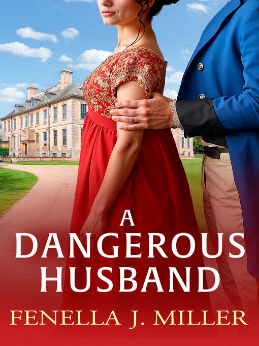 Title details for A Dangerous Husband by Fenella J Miller - Available